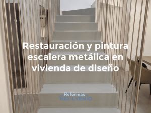 restauración escalera en vivienda de diseño en valencia